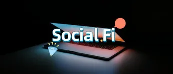 抢占SocialFi先机：哪些Web3社交项目受到资本的青睐？