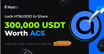 Huobi Primepool #4 Launches With $300,000 ACS Locking Rewards!
