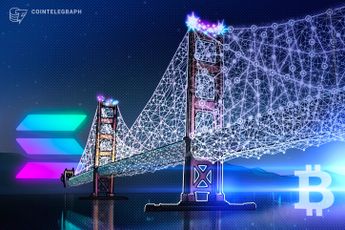 Solana-to-Bitcoin cross-chain bridge aims for Q3 2024 launch