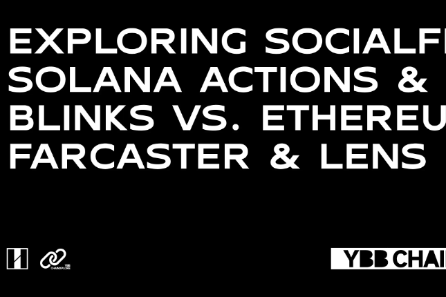 SocialFi探索：Solana Actions&Blinks vs. Ethereum Farcaster&Lens