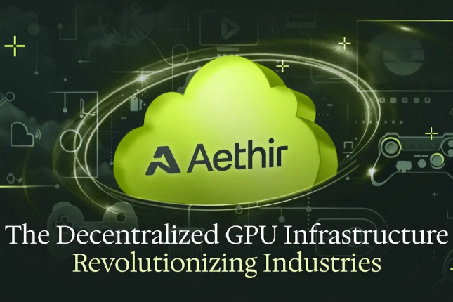 解析Aethir：革命性的分布式GPU基础设施