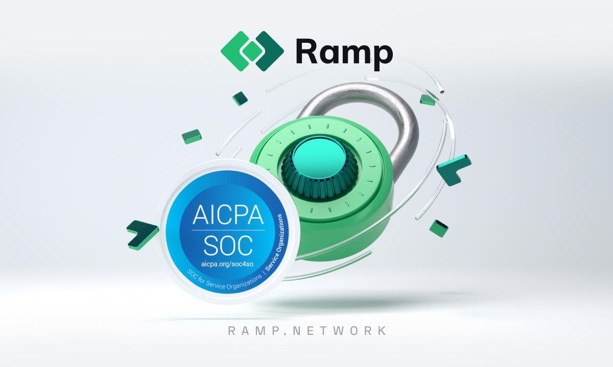 Ramp Network实现金融数据安全黄金标准SOC2 Type II合规