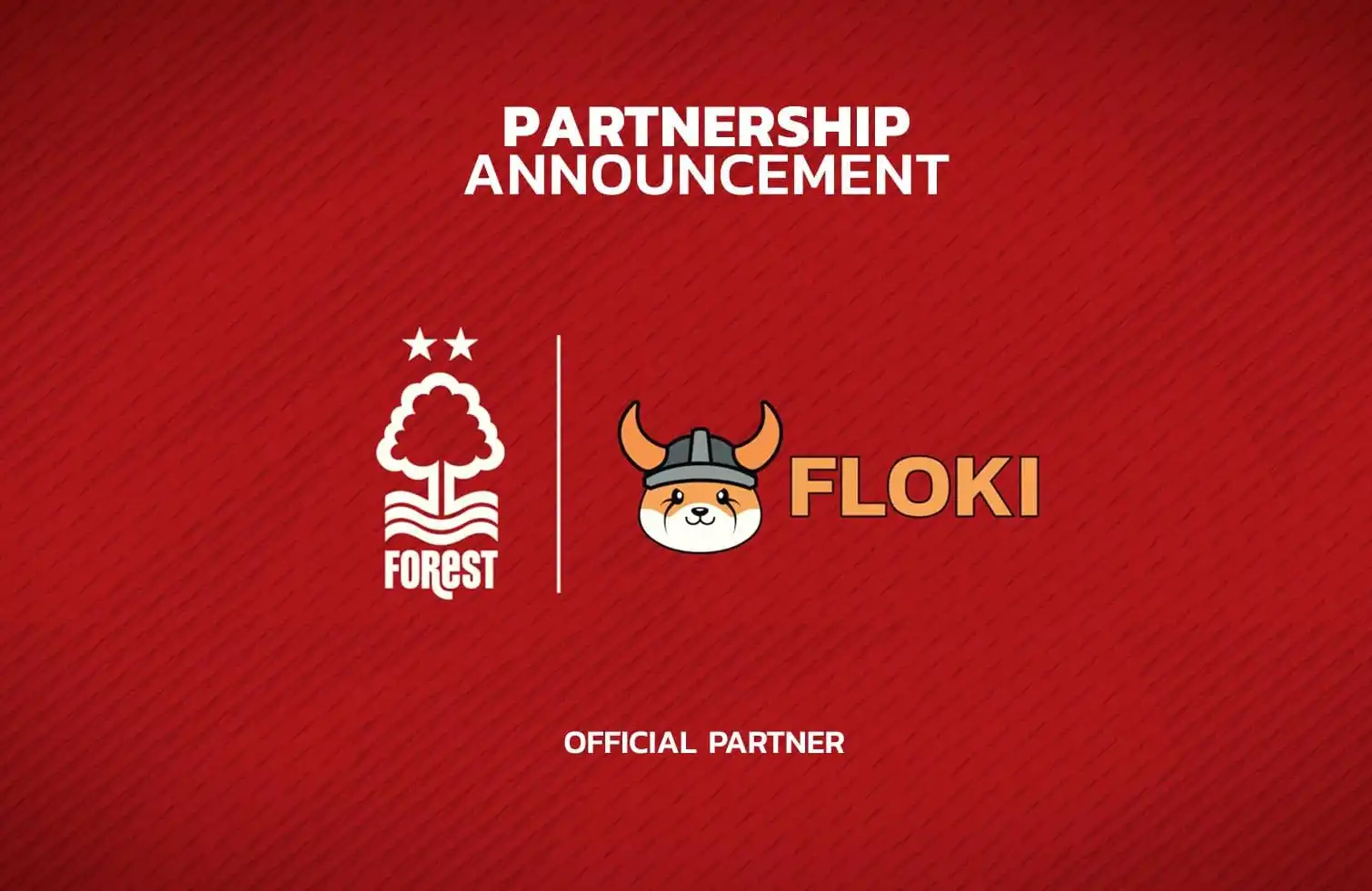 Floki成为Nottingham Forest足球俱乐部官方加密货币合作伙伴