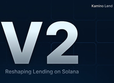深度剖析DeFi协议Kamino Lend V2，如何重塑Solana上的借贷格局