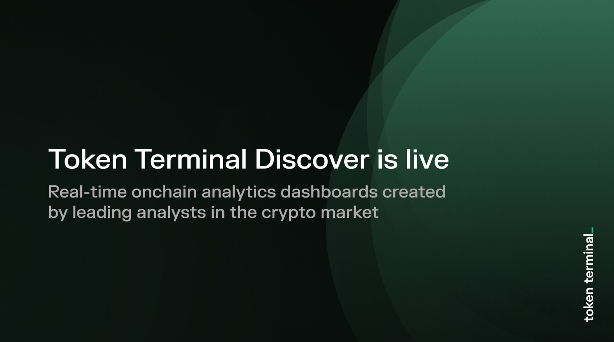 Token Terminal Discover is live