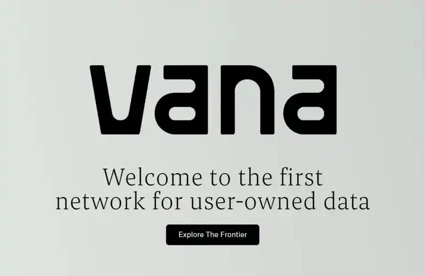 Vana：让你的数据在AI时代像代币一样自由流通创造价值