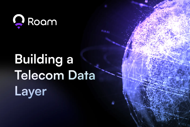 Roam：将电信行业去中心化，一共分几步？