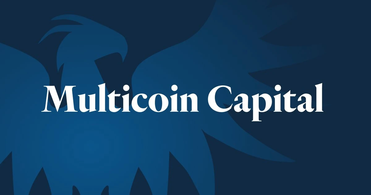 Multicoin Capital续篇:加密世界永恒不变的叙事