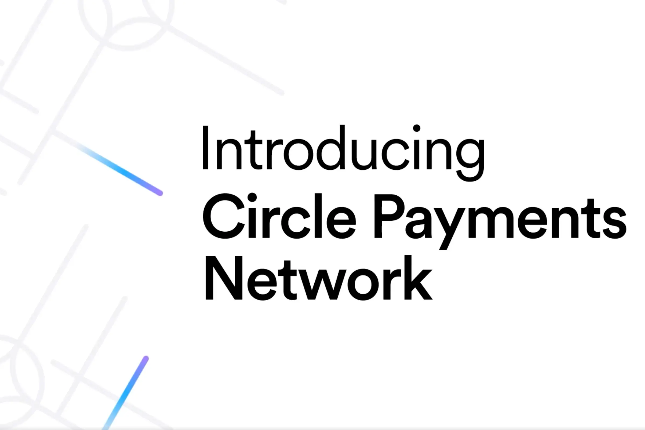 全球货币流动新标准?速览Circle跨境支付网络CPN