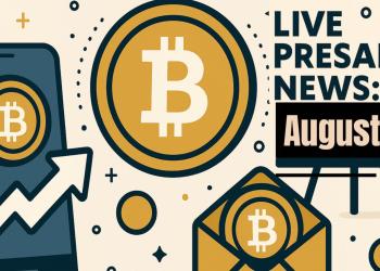 Crypto Presales Live News Today: Latest Opportunities & Updates (August 7)