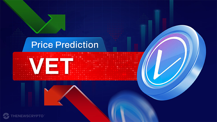 VeChain (VET) Price Prediction 2025, 2026-2030 - TheNewsCrypto