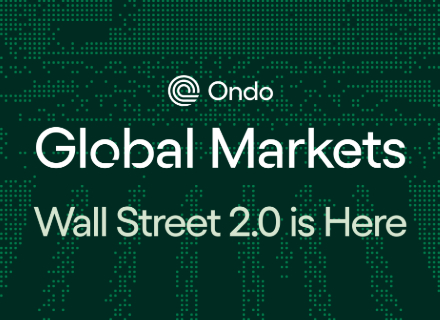 代币化证券的范式革命——深度解析Ondo Global Markets 交易模型与抵押架构