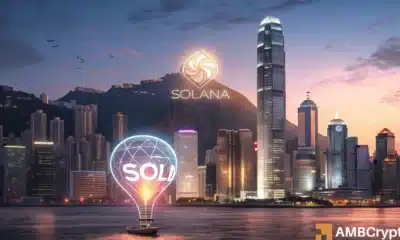 Hong Kong approves first-ever Solana ETF: Why it’s a ‘sweet zone’ for SOL