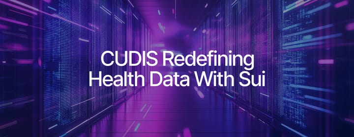 CUDIS Longevity Protocol Builds a Healthier Future on Sui - 项目方SUI(SUI Network)