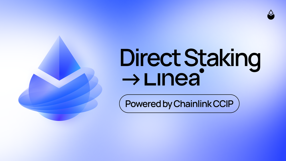 Direct Staking on Linea, Powered by Chainlink CCIP - 项目方LDO(Lido)