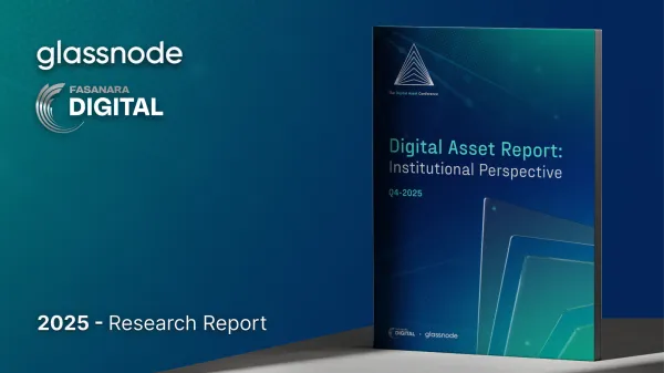 Fasanara Digital + Glassnode: Q4 2025 Institutional Market Perspectives