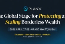 PlanX 2026 : La Conférence de Dubaï pour la Protection et l'Expansion de la Richesse Sans Frontières