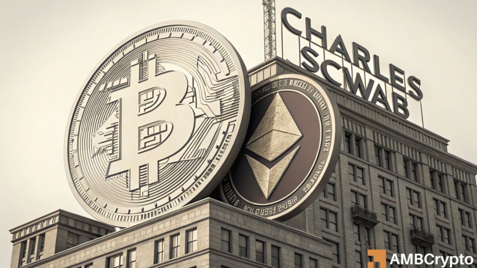 Why $12T Charles Schwab’s Bitcoin, Ethereum bet signals next phase of crypto adoption!