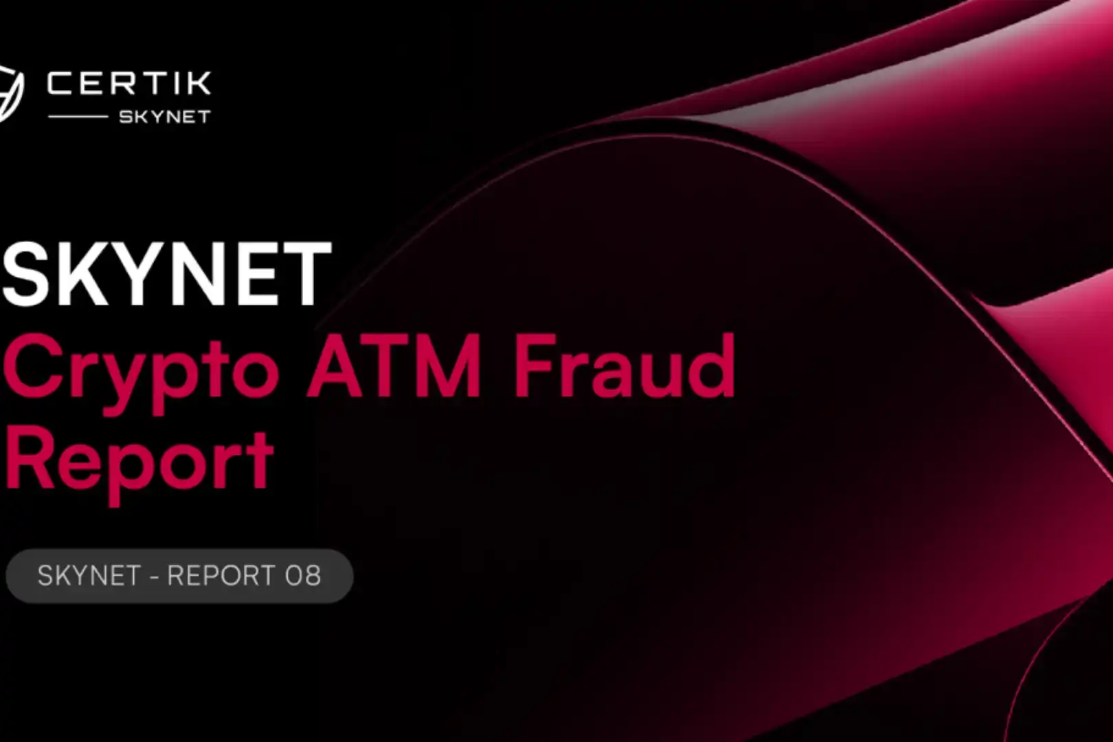 CertiK publica un informe sobre fraude en cajeros automáticos de criptomonedas: pérdidas de 330 millones de dólares, estafas con IA y lavado de dinero transfronterizo como principales amenazas