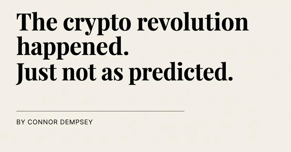 Eight-Year Industry Retrospective: The Crypto Revolution Has Already Occurred, Just Not as Envisioned