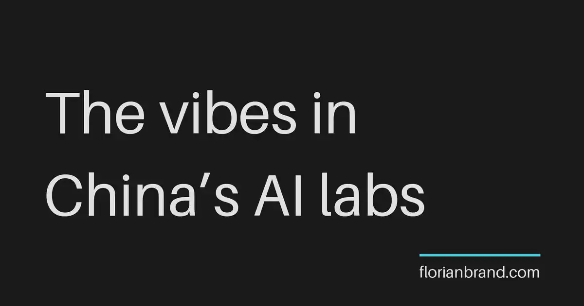 A Western Scholar's Field Notes from Visiting Chinese AI Labs: Humility, Openness, No Philosophy, Just Wanting to Train Better Models
