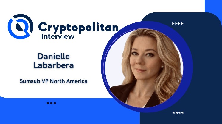 Report on the State of the Crypto Industry by 2026, Featuring Sumsub Vice President for North America, Danielle LaBarbera