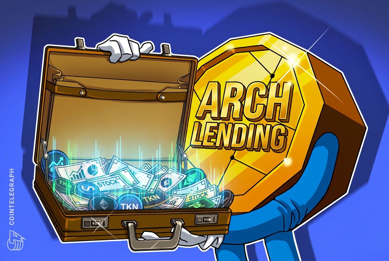 Arch Lending eyes tokenized stocks as next collateral market - cointelegraph